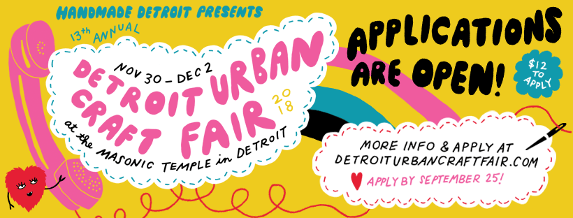 Detroit Urban Craft Fair Applications Open 2018